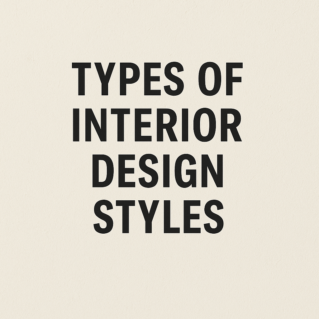18 Types of Interior Design Styles 